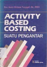 Image of Activity Based Costing : Suatu Pengantar