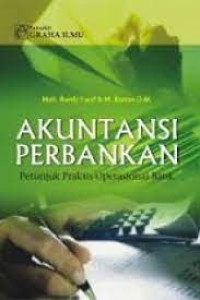 Image of Akuntansi Perbankan : Petunjuk Praktis Operasional Bank