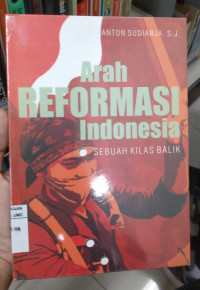 Image of Arah Reformasi Indonesia