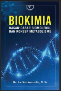 Image of Biokimia:Dasar-Dasar Biomolekul dan Konsep Metabolisme