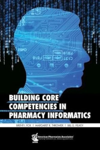 Image of Building Core Competencies in Pharmacy Informatics