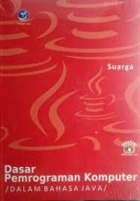 Image of Dasar Pemrograman Komputer: Dalam Bahasa Java