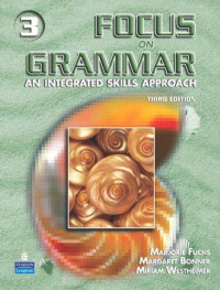Image of FOCUS ON GRAMMAR : AN INTEGRATED SKILLS APPROACH THIRD EDITION