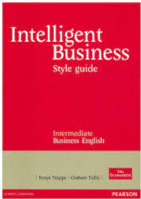 Image of Intelligent Business : Style guide (Intermediate Business English)
