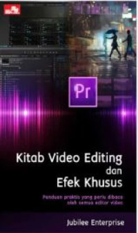 Image of Kitab Video Editing dan Efek Khusus