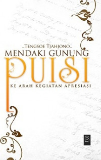 Image of Mendaki Gunung Puisi Kearah Kegiatan Apresiasi
