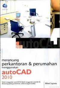 Image of Merancang Perkantoran & Perumahan Menggunakan AutoCAD 2010