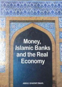 Image of Money, Islamic Banks And The Real Economy