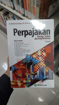 Image of Perpajakan Konsep, Sistem Dan Implementasi