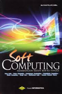 Image of Soft Computing : membangun mesin ber-iq tinggi