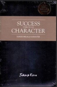 Image of SUCCES THROUGH CHARACTER:SUKSES MELALUI KARAKTER