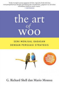 Image of The art of Woo Seni menjual Gagasan Dengan Persuasi Strategies